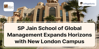 SP Jain School of Global Management Expands Horizons with New London Campus; Check Details Here